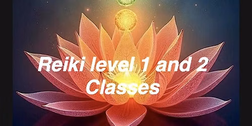 Reiki Classes level 1&2