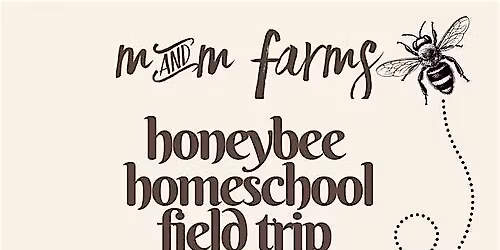Honey Bee Farm Field Trip