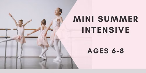 FBT Mini  Summer Intensive