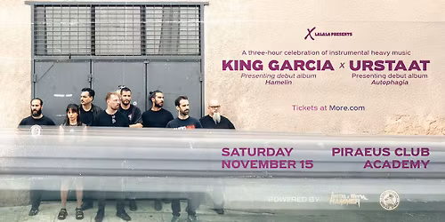KING GARCIA | URSTAAT live at PIRAEUS CLUB ACADEMY