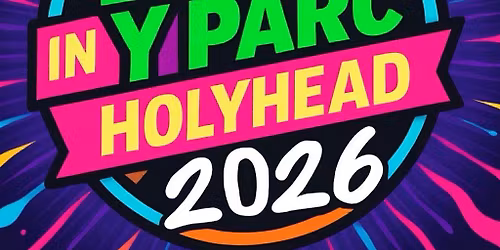 Party In Y Parc 2026