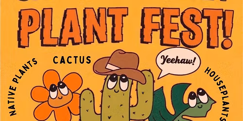 Santa Barbara Plant Fest!