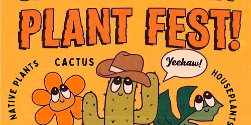 Santa Barbara Plant Fest!
