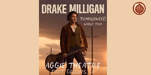 Drake Milligan - Tumbleweed World Tour | Aggie Theatre | Presented by Odell Brewing Co.