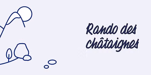 Randonn\u00e9e p\u00e9destre des ch\u00e2taignes \ud83c\udf30