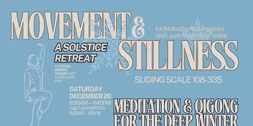 Movement & Stillness || A Winter Solstice Retreat