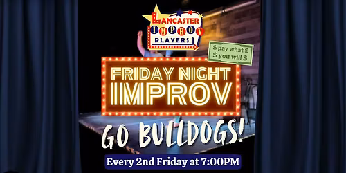 Friday Night Improv: GO BULLDOGS!