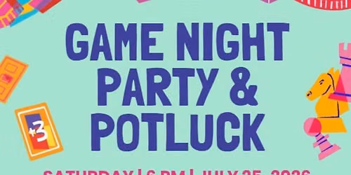 All-Ages Game Night & Potluck