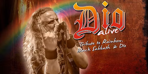 DIO Alive - Tribue to Rainbow, Black Sabbath & Dio