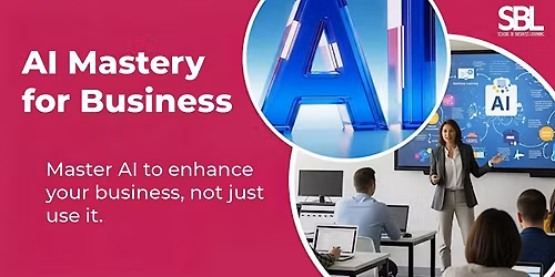 AI Mastery for Business