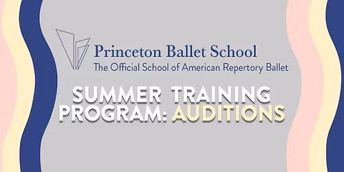 Summer Training Program Audition: Princeton, NJ
