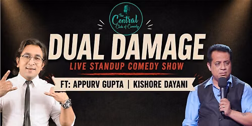 Dual Damage - Ft Appurv Gupta and Kishore Dayani