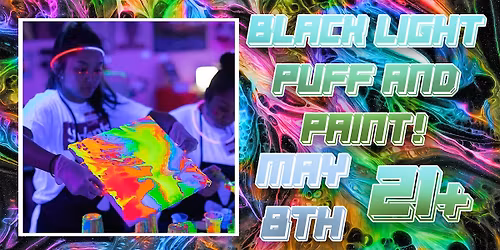 Black Light Puff & Paint!