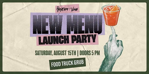 New Menu Launch Party At Rhythm & Vine