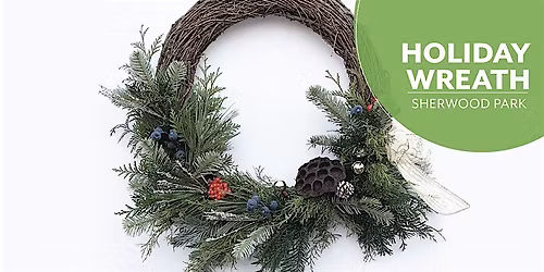 DIY Holiday Wreath | Workshop | Salisbury Greenhouse Bay 1 | Sherwood Park