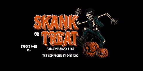 SKANK OR TREAT - HALLOWEEN SKA FEST