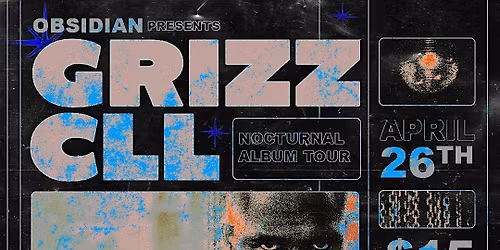 Obsidian Presents Grizz CLL, Vic Vapors