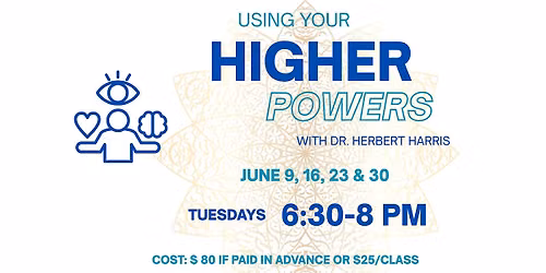 Using Your Higher Powers