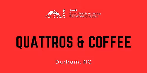 ACC Quattros & Coffee: Durham