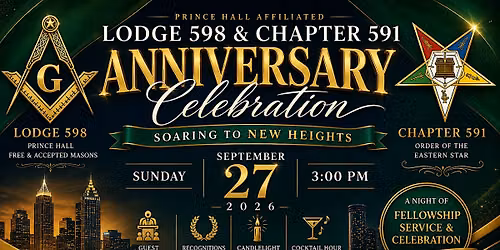 Prince Hall Lodge 598 & Chapter 591 Anniversary