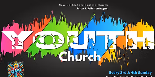 Youth Church Every 3rd & 4th Sunday