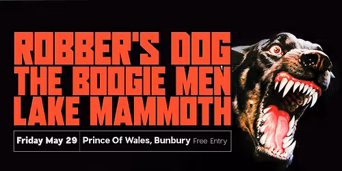 Robber's Dog Single Launch + Special Guests BUNBURY!