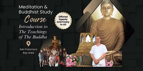 Introduction to The Teachings of The Buddha\u2028(3-hours)
