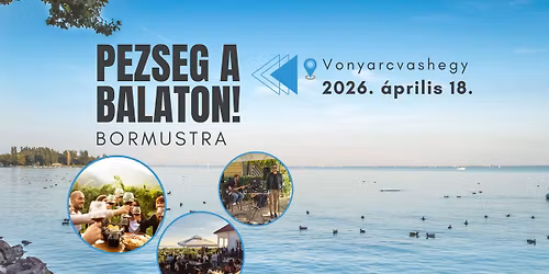 Pezseg a Balaton! Tavaszi bor- \u00e9s pezsg\u0151mustra