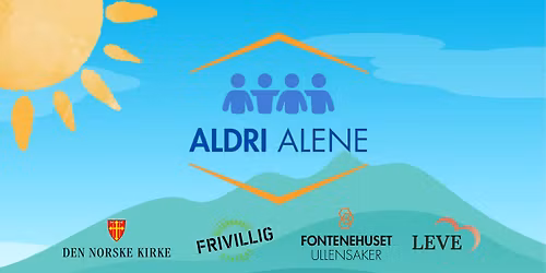 ALDRI ALENE - SOMMERAVSLUTNING