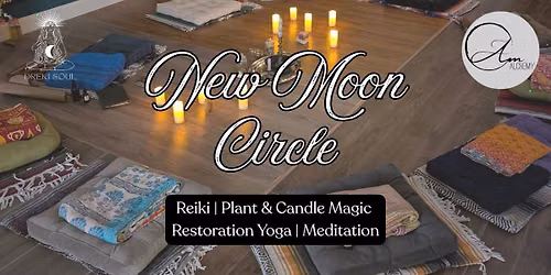 New Moon Circle: Reiki, Plant & Candle Magic & Restoration