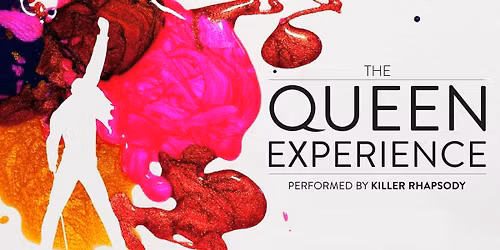 The QUEEN Experience by Killer Rhapsody - Huntingdon Hall Friday 13th Nov