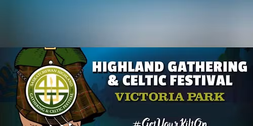 Saskatchewan Highland Gathering & Celtic Festival