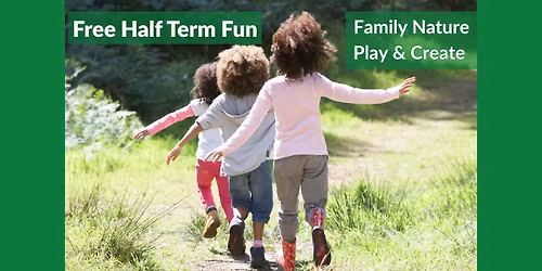 Half Term: Family Nature Play & Create
