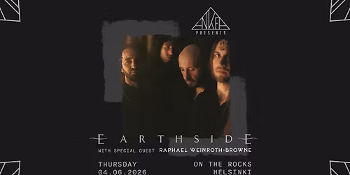 Ankea presents: EARTHSIDE (US) + Raphael Weinroth-Browne \/\/ On The Rocks, Helsinki \/\/ to 4.6.2026