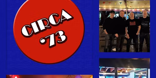 Circa.73\ud83d\udd35\u2019Are Going \u2018Full Circle\u2019 with all the Hits!\u2019\u2b55\ufe0f Live @ TheBurghley!\u2019\ud83c\udfb6