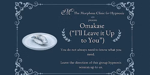 Omakase ("I'll Leave it Up to You")