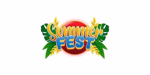 \u201cSUMMER FEST\u201d