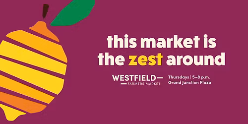 Westfield Farmers Market | Week 8