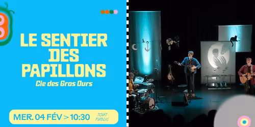 \u00ab Le Sentier des Papillons \u00bb, Cie des Gros Ours \u00b7 Le Tetris