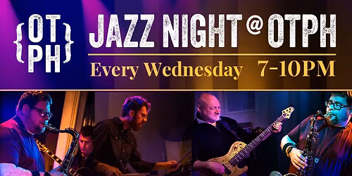 Jazz Night at OTPH