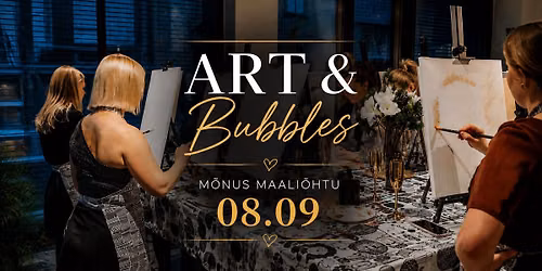 Art&Bubbles- m\u00f5nus maali\u00f5htu galeriis - our signature Sip&Paint