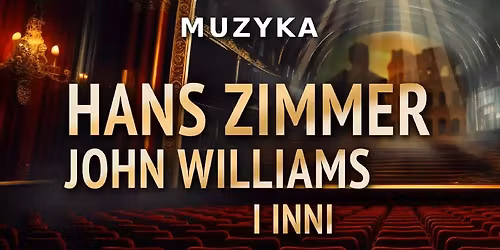 Hans Zimmer, John Williams i inni \u2013 Nowy S\u0105cz
