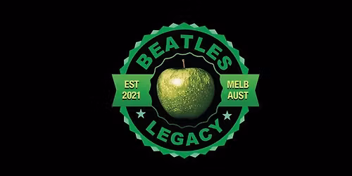 BEATLES LEGACY with Special Guest DENIS WALTER