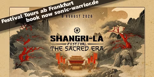 \u25ba Bus-Tour | Shangri-La Festival 2026 \u2013 THE SACRED ERA | ab Frankfurt \u00fcber Gie\u00dfen [early Gabber]