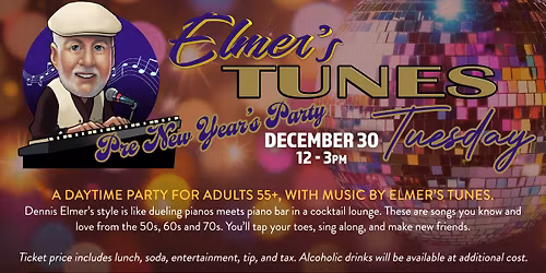 Elmer's Tunes Tuesdays - Pre New Year's Party (Adults 55+) at Whiskey Room Live Franklin, TN