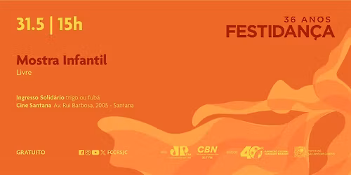 CINE SANTANA, Av. Rui Barbosa, 2005 - 36\u00aa Festidan\u00e7a - MOSTRA INFANTIL