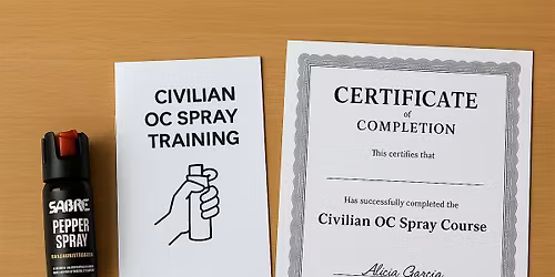 Civilian OC (Pepper Spray) Certification Class