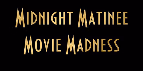 Midnight Matinee with  John Schnall