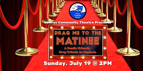 Drag Me to the Matinee