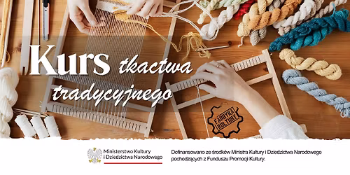 Kurs tkactwa tradycyjnego 